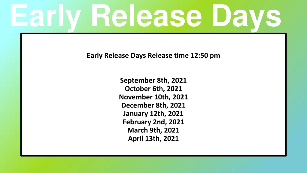 early release days