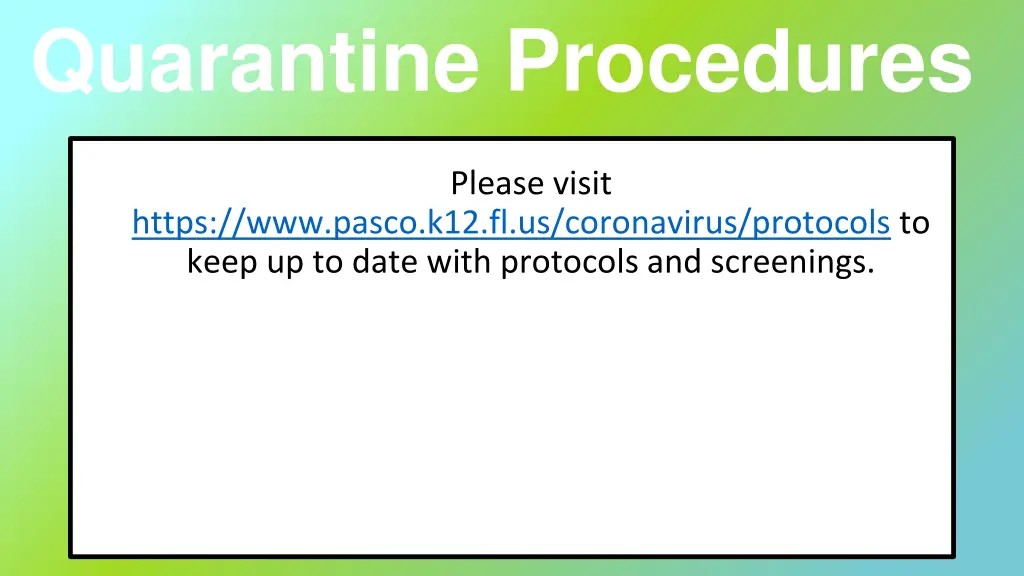quarantine procedures