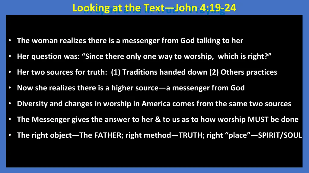 in spirit and in truth praying looking