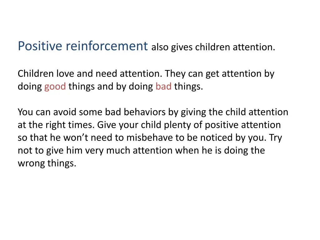 positive reinforcement also gives children