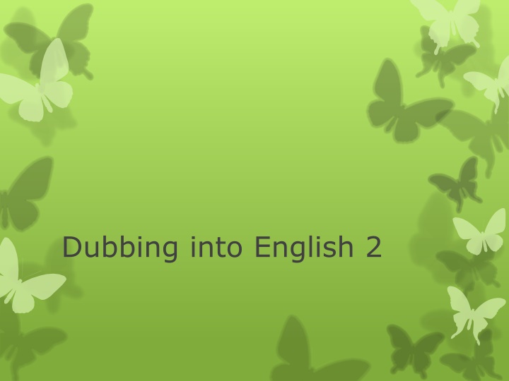 dubbing into english 2
