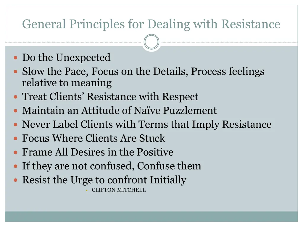 general principles for dealing with resistance