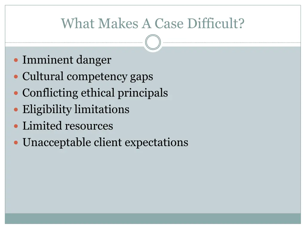 what makes a case difficult 1