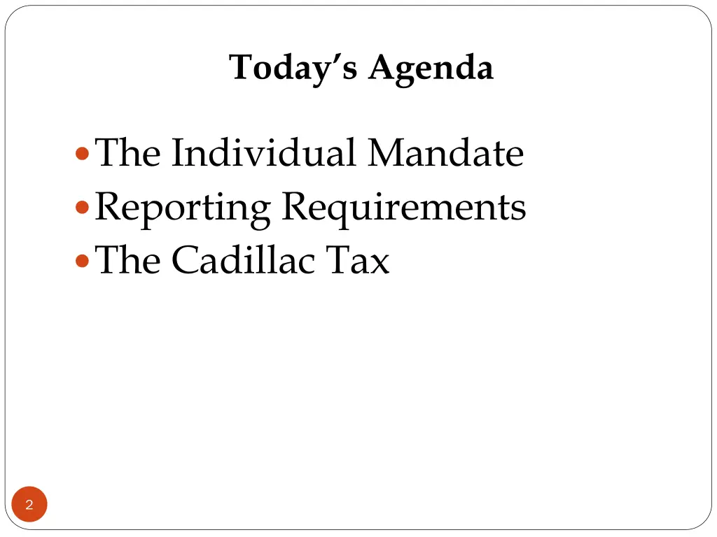 today s agenda