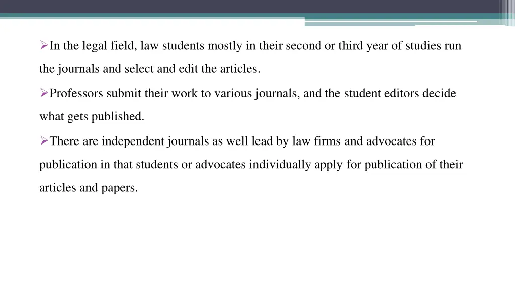 in the legal field law students mostly in their