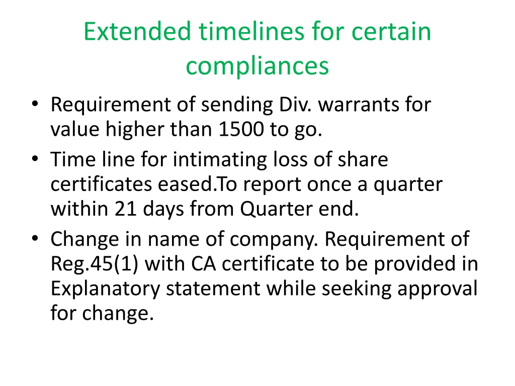 extended timelines for certain compliances