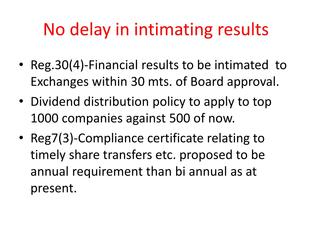no delay in intimating results
