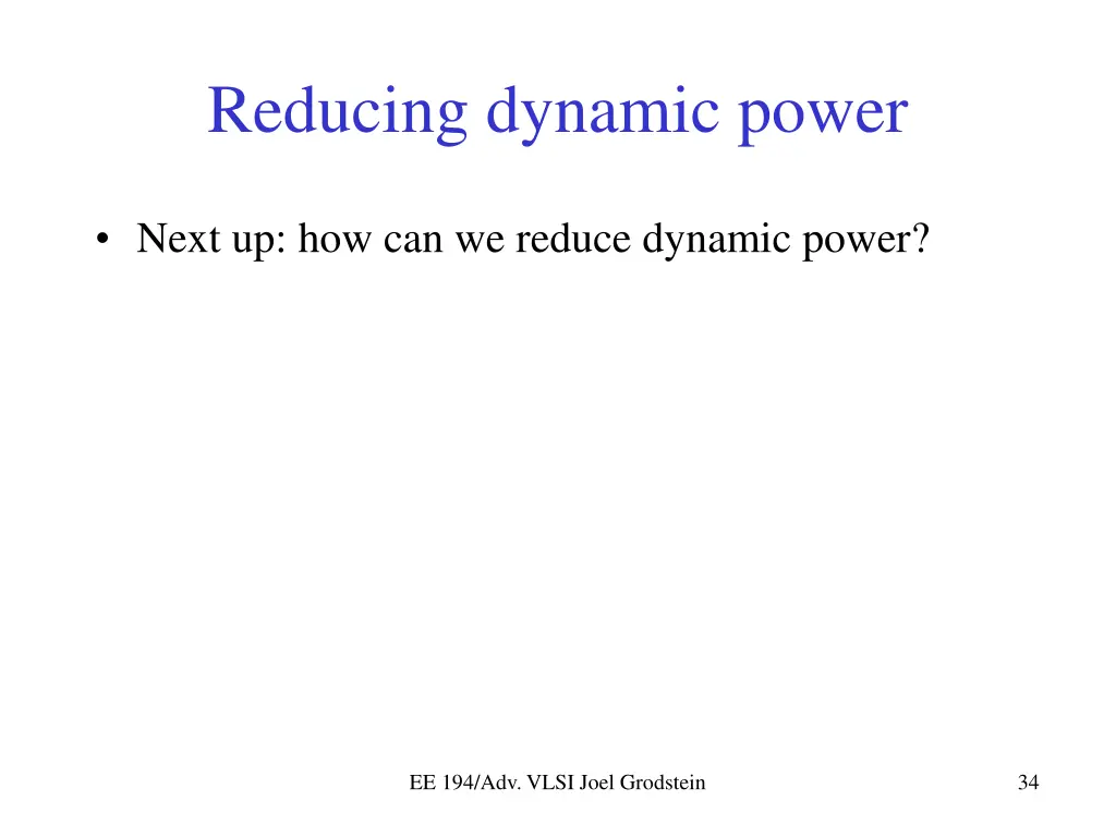 reducing dynamic power