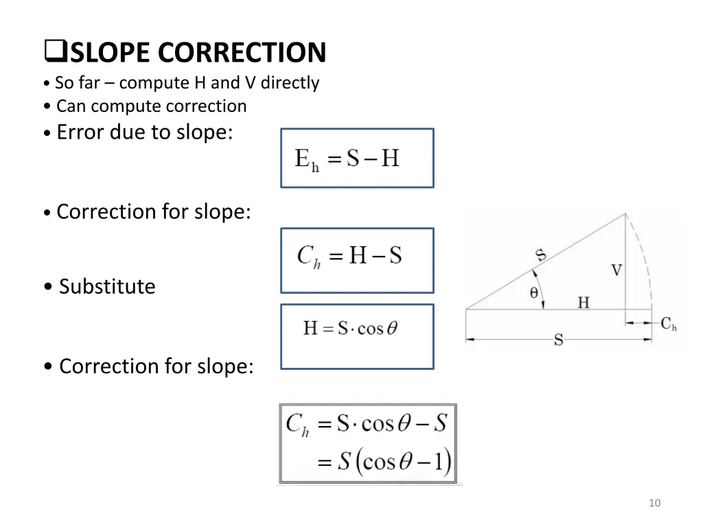 slope correction so far compute h and v directly