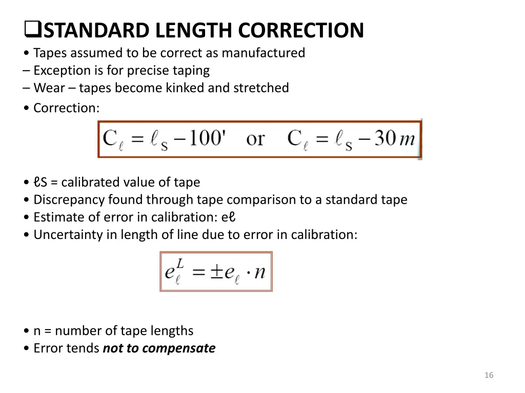 standard length correction tapes assumed