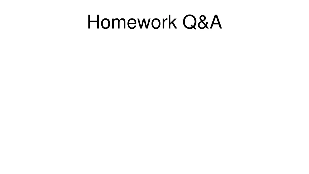 homework q a 1