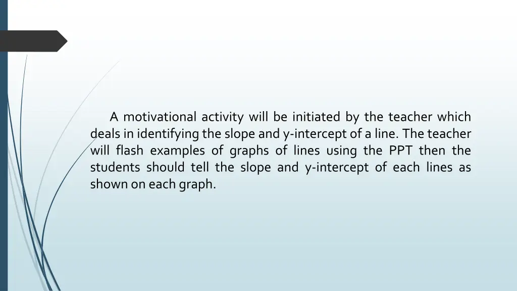a motivational activity will be initiated