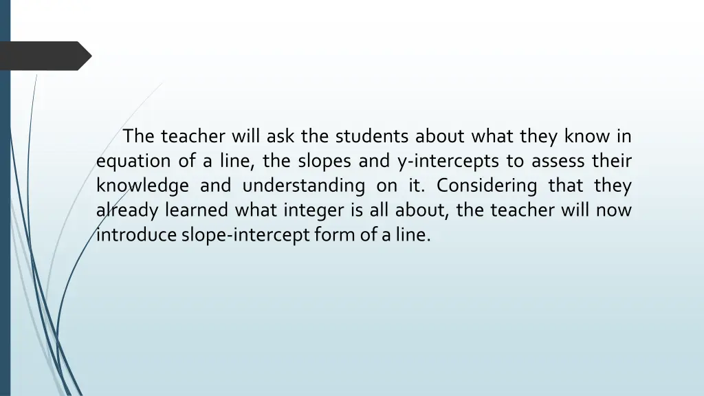 the teacher will ask the students about what they