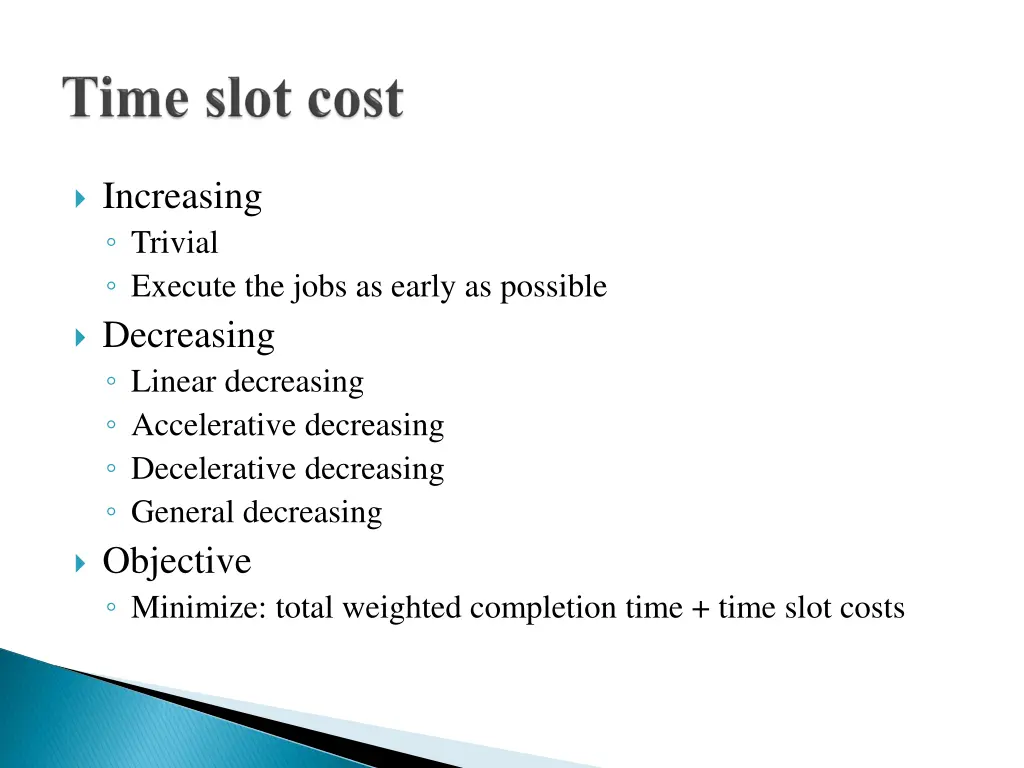 increasing trivial execute the jobs as early