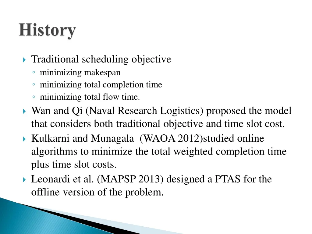 traditional scheduling objective minimizing