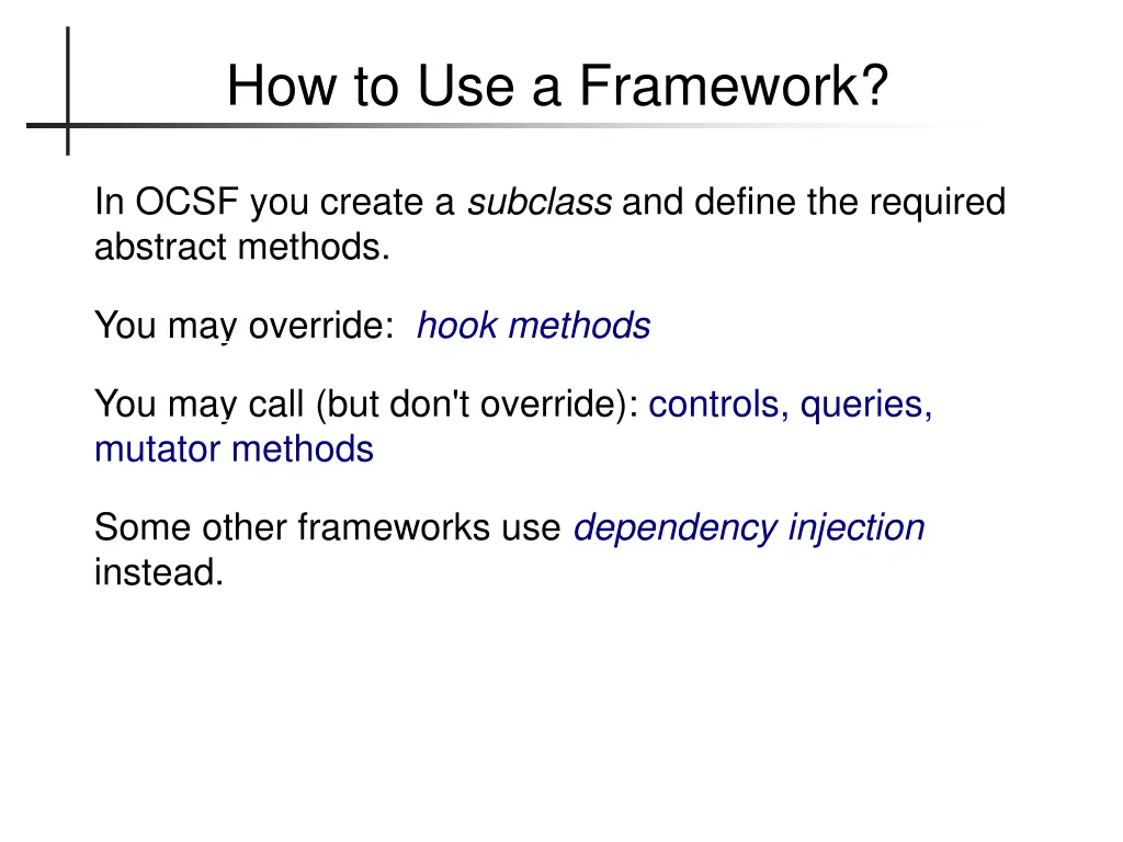 how to use a framework