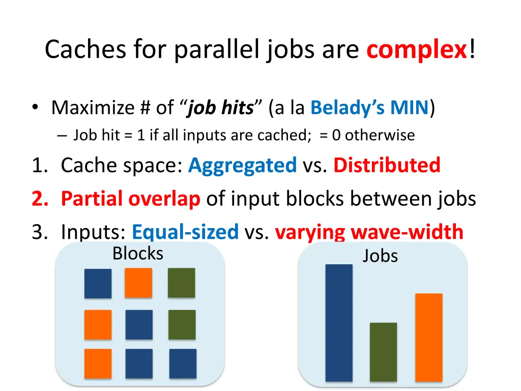caches for parallel jobs are complex 2