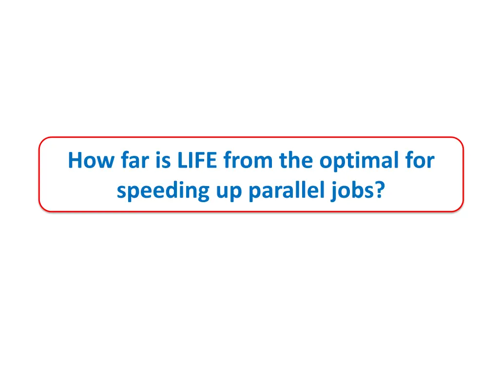 how far is life from the optimal for speeding