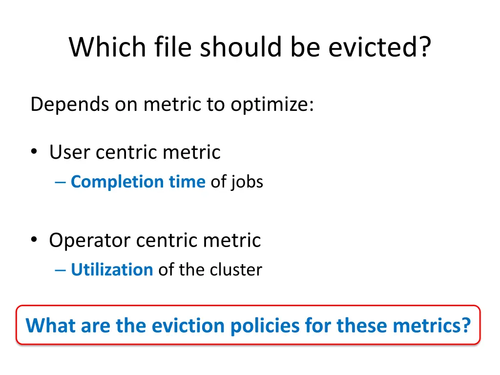 which file should be evicted