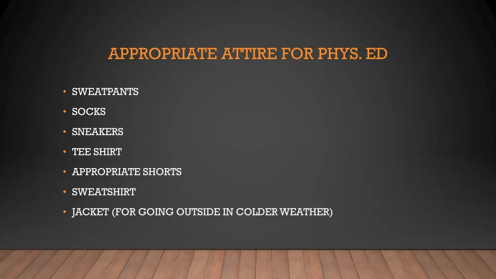 appropriate attire for phys ed