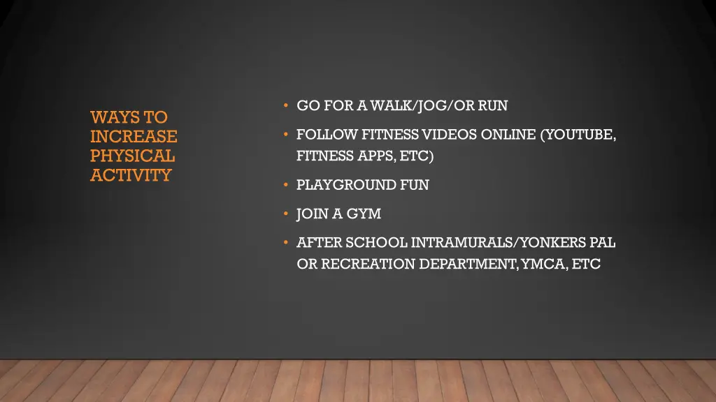 go for a walk jog or run