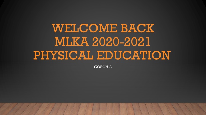 welcome back mlka 2020 2021 physical education
