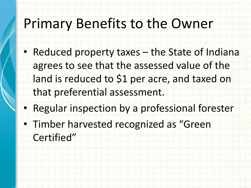 primary benefits to the owner