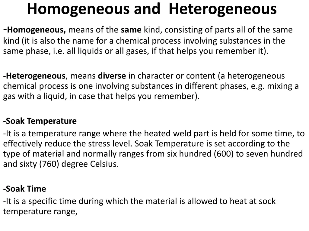homogeneous and heterogeneous homogeneous means