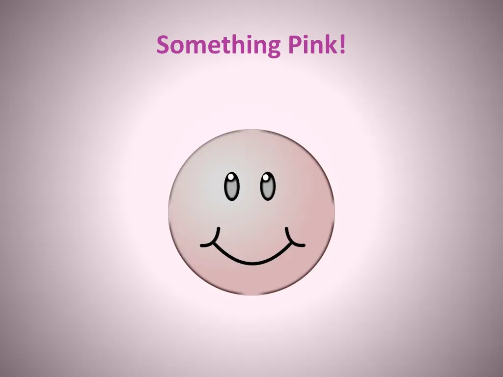 something pink