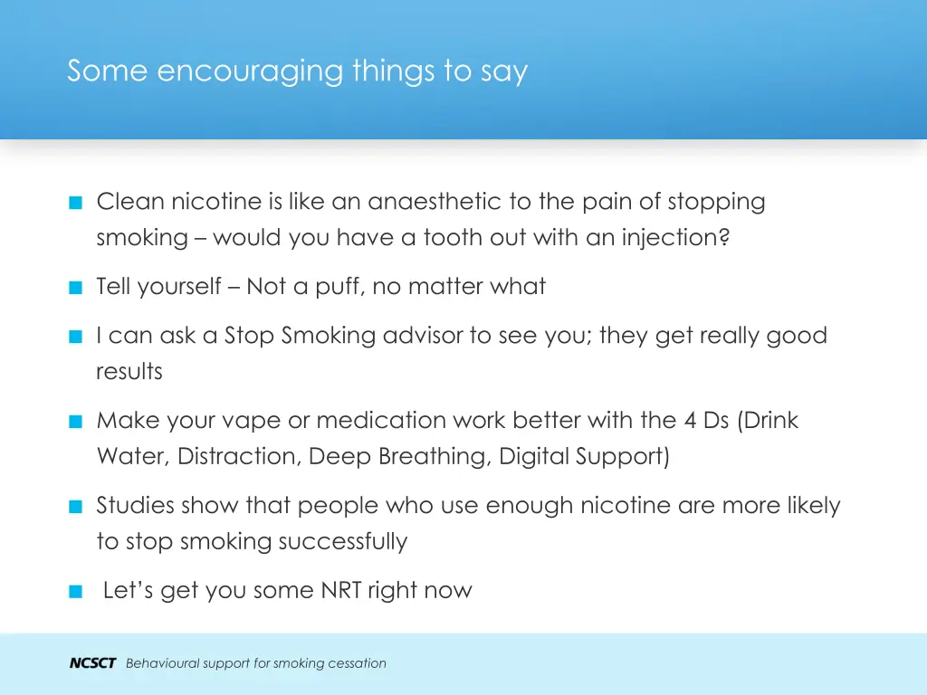 some encouraging things to say