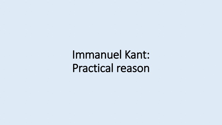 immanuel kant immanuel kant practical practical