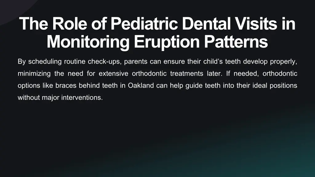 the role of pediatric dental visits in monitoring 1