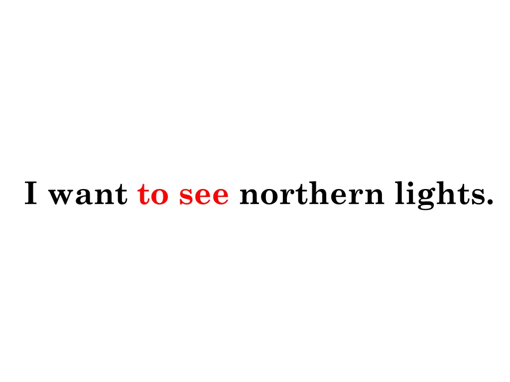 i want to see northern lights