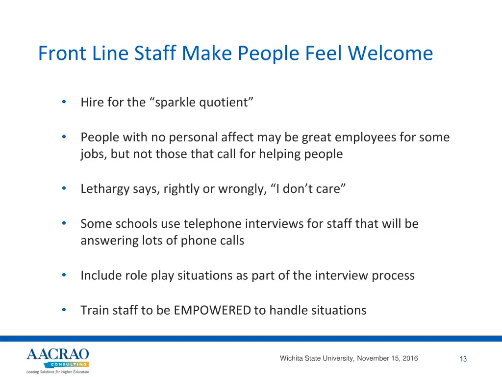 front line staff make people feel welcome