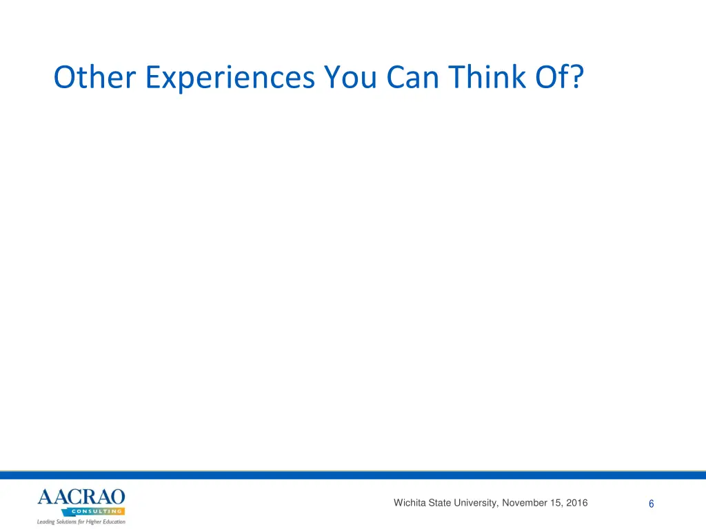 other experiences you can think of