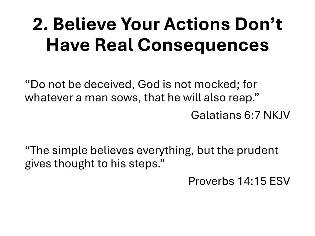 2 believe your actions don t have real 1