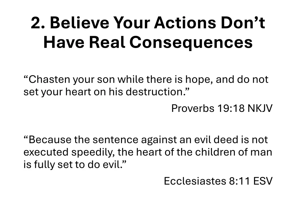 2 believe your actions don t have real