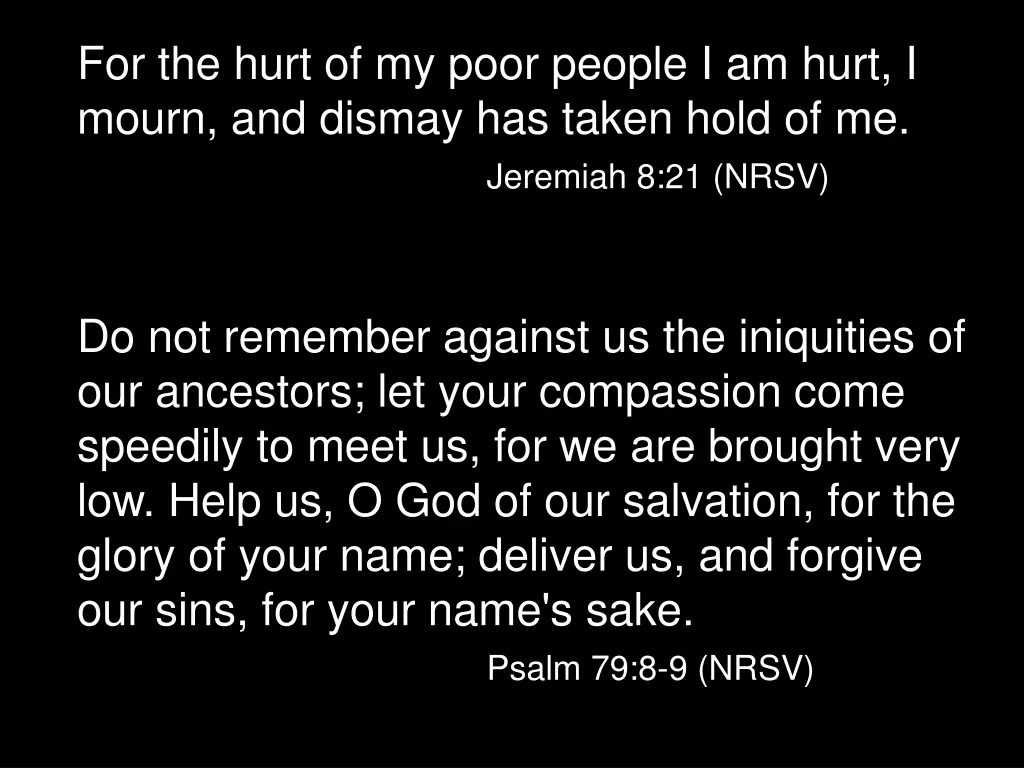 for the hurt of my poor people i am hurt i mourn