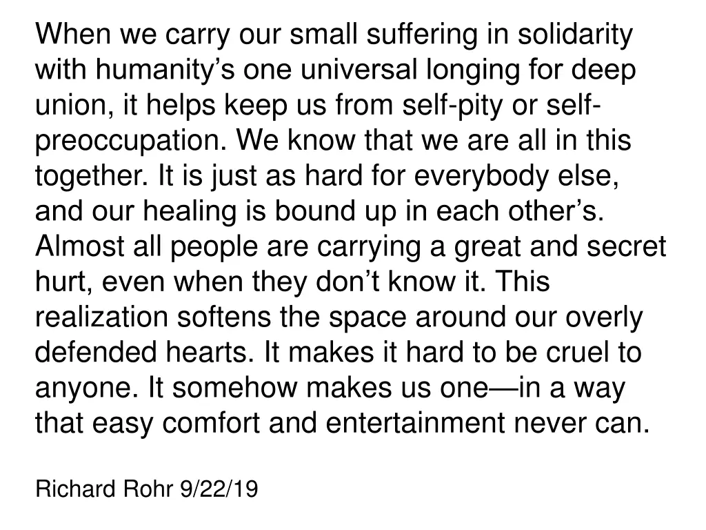 when we carry our small suffering in solidarity