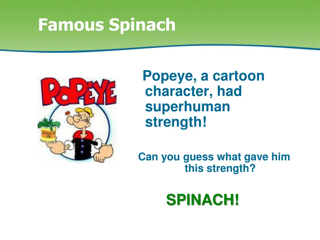 famous spinach