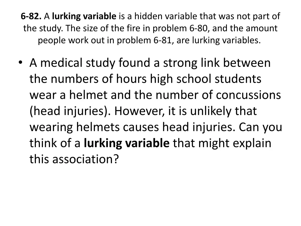 6 82 a lurking variable is a hidden variable that