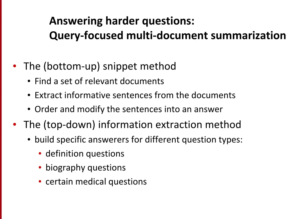 answering harder questions query focused multi