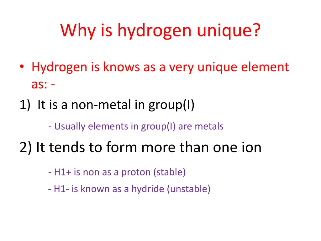 why is hydrogen unique