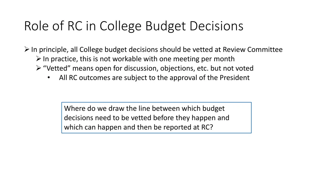 role of rc in college budget decisions