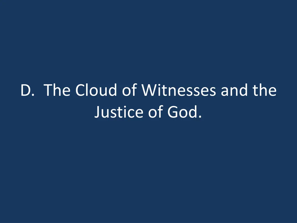 d the cloud of witnesses and the justice of god