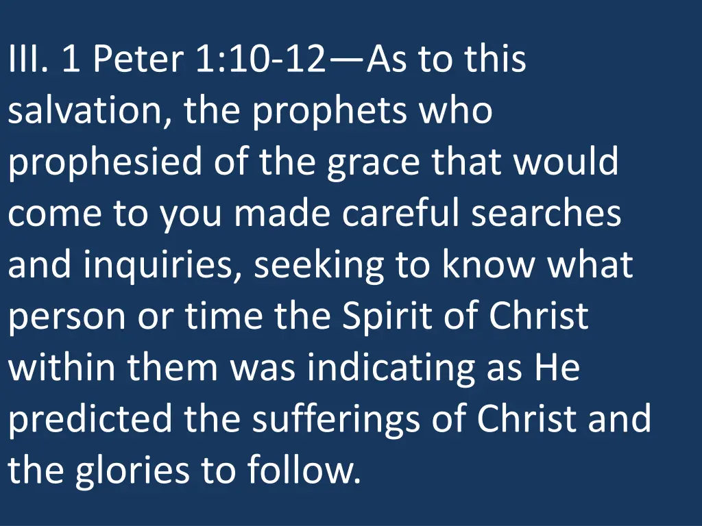 iii 1 peter 1 10 12 as to this salvation