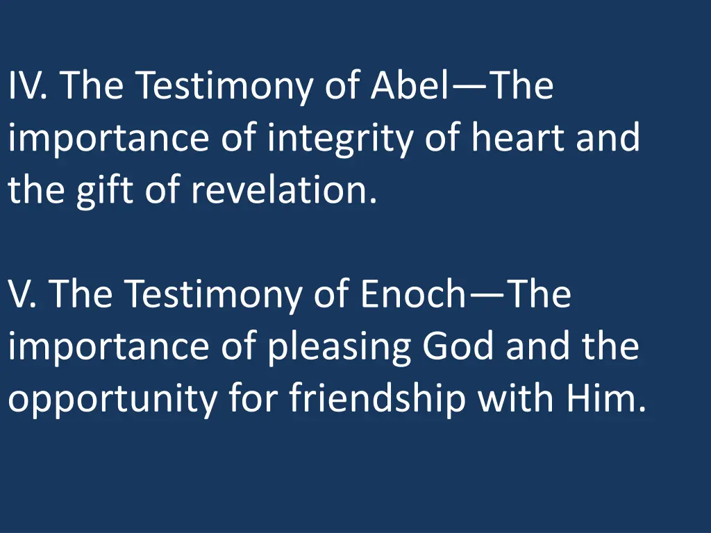 iv the testimony of abel the importance