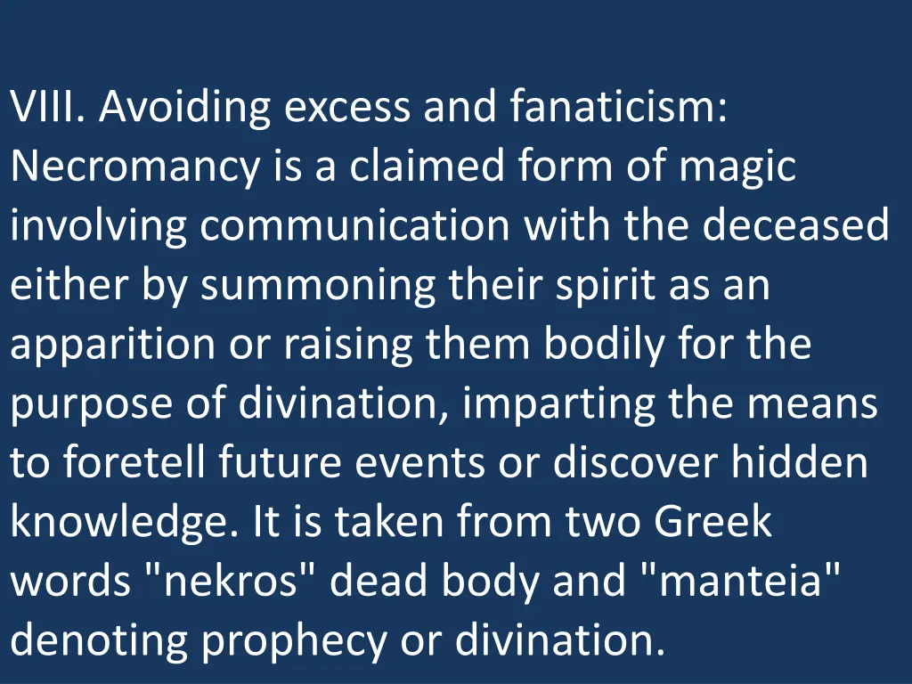 viii avoiding excess and fanaticism necromancy