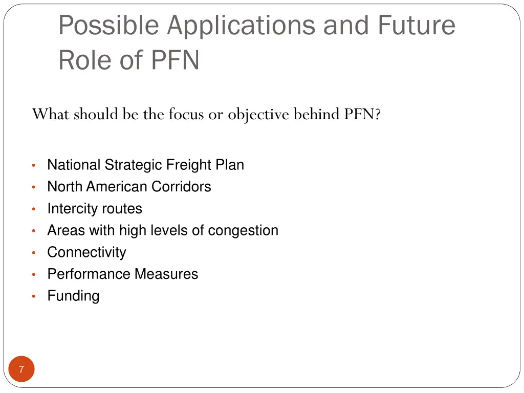 possible applications and future role of pfn