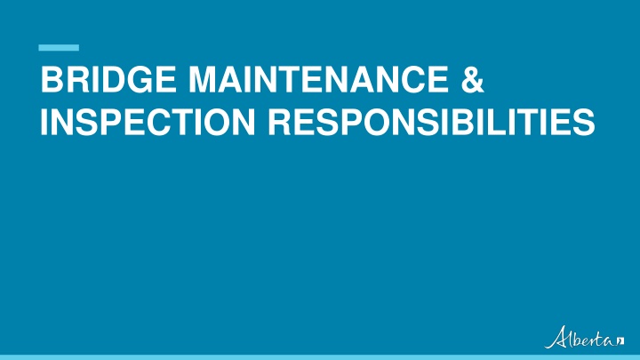 bridge maintenance inspection responsibilities